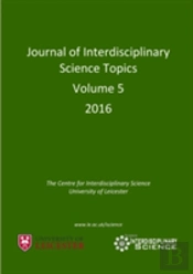 Journal Of Interdisciplinary Science Topics, Volume 5