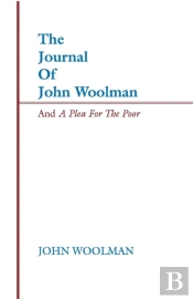 Journal Of John Woolman And A Plea For The Poor