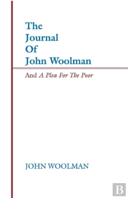 Bertrand.pt - Journal Of John Woolman And A Plea For The Poor