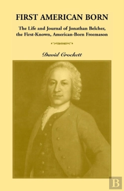 Bertrand.pt - Journal Of Jonathan Belcher, The First-Known, American-Born Freemason