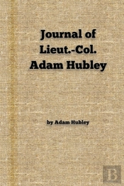 Journal Of Lieut.-Col. Adam Hubley
