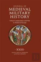 Journal Of Medieval Military History: Volume Xxiii