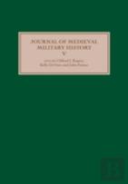 Journal Of Medieval Military History