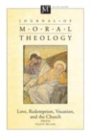 Journal Of Moral Theology, Volume 4, Number 2