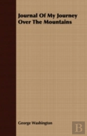 Journal Of My Journey Over The Mountains