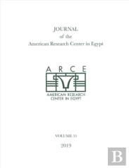 Journal Of The American Research Center In Egypt, Volume 55 (2019)