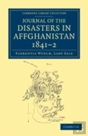 Journal Of The Disasters In Affghanistan, 1841â€“2