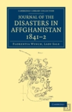 Bertrand.pt - Journal Of The Disasters In Affghanistan, 1841â€“2