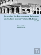 Journal Of The International Relations And Affairs Group, Volume Ii, Issue 1