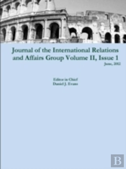 Bertrand.pt - Journal Of The International Relations And Affairs Group, Volume Ii, Issue 1