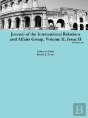 Journal Of The International Relations And Affairs Group, Volume Ii, Issue Ii