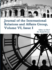 Journal Of The International Relations And Affairs Group, Volume Vi, Issue I