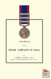 Journal Of The Sutlej Campaign Of 1845-46and Also Of Lord Hardinge'S Tour In The Following Winter