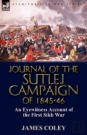 Journal Of The Sutlej Campaign Of 1845-6