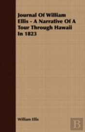 Journal Of William Ellis - A Narrative O