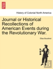 Journal Or Historical Recollections Of A