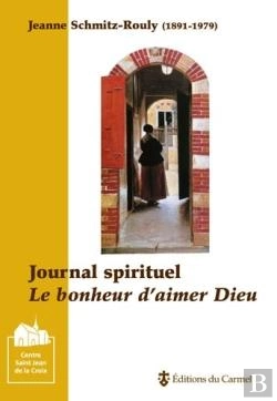 Bertrand.pt - Journal Spirituel ; Le Bonheur D'Aimer Dieu