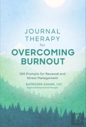 Journal Therapy For Overcoming Burnout