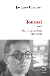 Journal, Tome 1 : Du Côté De Chez Gide (1940-1949)