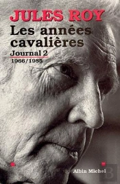 Journal Tome 2 ; Les Années Cavalières 1966-1985