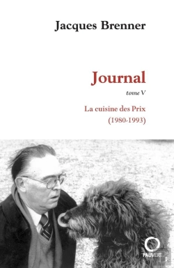 Bertrand.pt - Journal, Tome 5 : La Cuisine Des Prix (1980-1993)