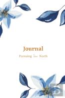 Journal With Pursuing True North