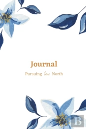 Journal With Pursuing True North