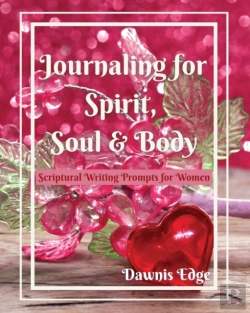 Bertrand.pt - Journaling For Spirit, Soul & Body, Scriptural Writing Prompts For Women