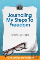 Journaling My Steps To Freedom