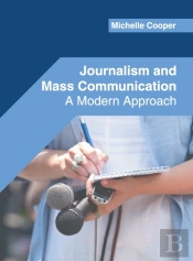Journalism And Mass Communication: A Mod