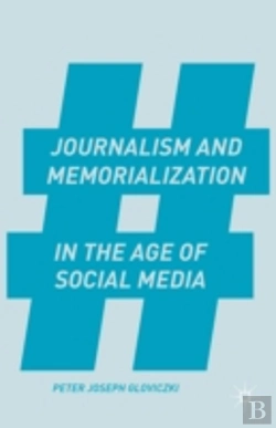 Bertrand.pt - Journalism And Memorialization In The Age Of Social Media