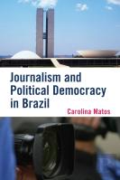 Journalism And Political Democracy In Brazil