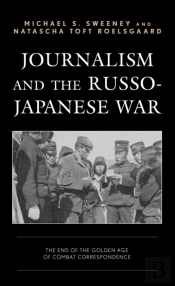 Journalism And The Russo-Japanese War