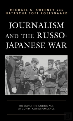Bertrand.pt - Journalism And The Russo-Japanese War