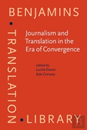 Journalism And Translation In The Era Of Convergence