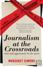 Journalism At The Crossroads