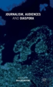 Journalism, Audiences And Diaspora