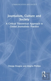 Journalism, Culture And Society