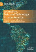 Journalism, Data And Technology In Latin America