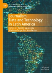 Journalism, Data And Technology In Latin America