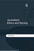 Journalism, Ethics And Society