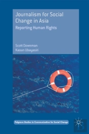 Journalism For Social Change In Asia