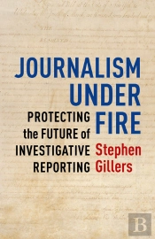 Journalism Under Fire
