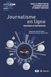 Journalisme En Ligne ; Pratiques Et Recherches