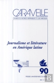Journalisme Et Littérature An Amérique Latine
