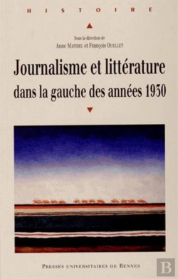 Bertrand.pt - Journalisme Et Littérature Dans La Gauche Des Années 1930