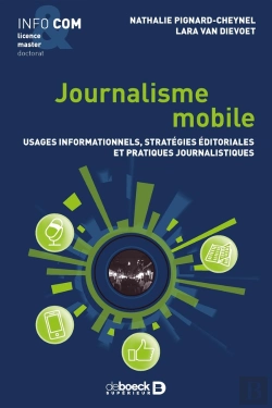 Bertrand.pt - Journalisme Mobile ; Usages Informationnels, Stratégies Éditoriales Et Pratiques Journalistiques