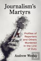 Journalism'S Martyrs