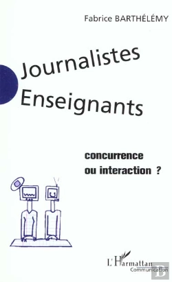Bertrand.pt - Journalistes Enseignants ; Concurrence Ou Interaction