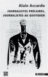 Journalistes Précaires, Journalistes Au Quotidien